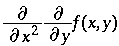 \frac{\partial}{\partial x^2} \frac{\partial}{\partial y} f(x,y)